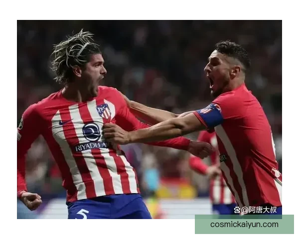 德保罗在马竞表现稳健，成为球队关键灵魂人物