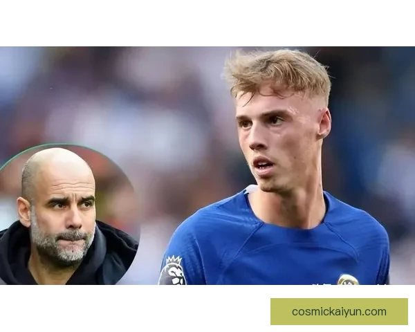 帕尔默持续提升状态，备受期待的年轻天才逐渐崭露头角